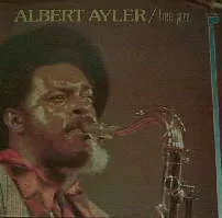 Albert Ayler ~ Free Jazz