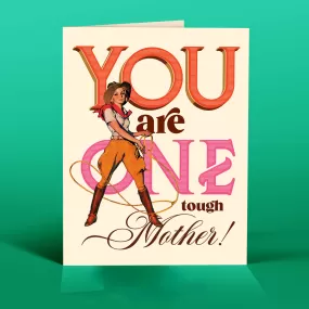 ONE TOUGH MOTHER  mother's card