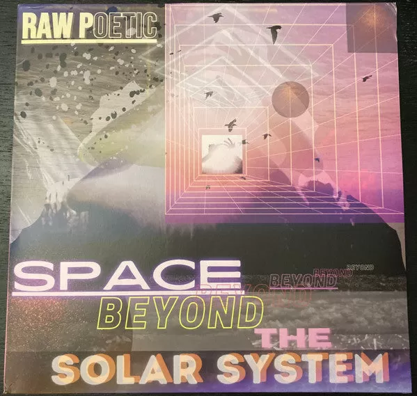 Raw Poetic ~ Space Beyond The Solar System