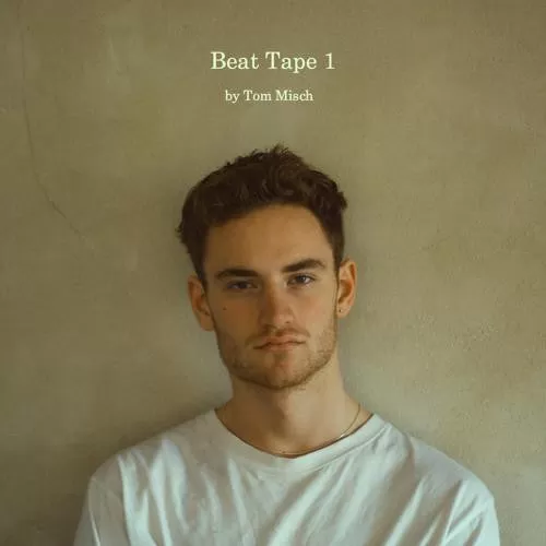 Tom Misch ~ Beat Tape 1